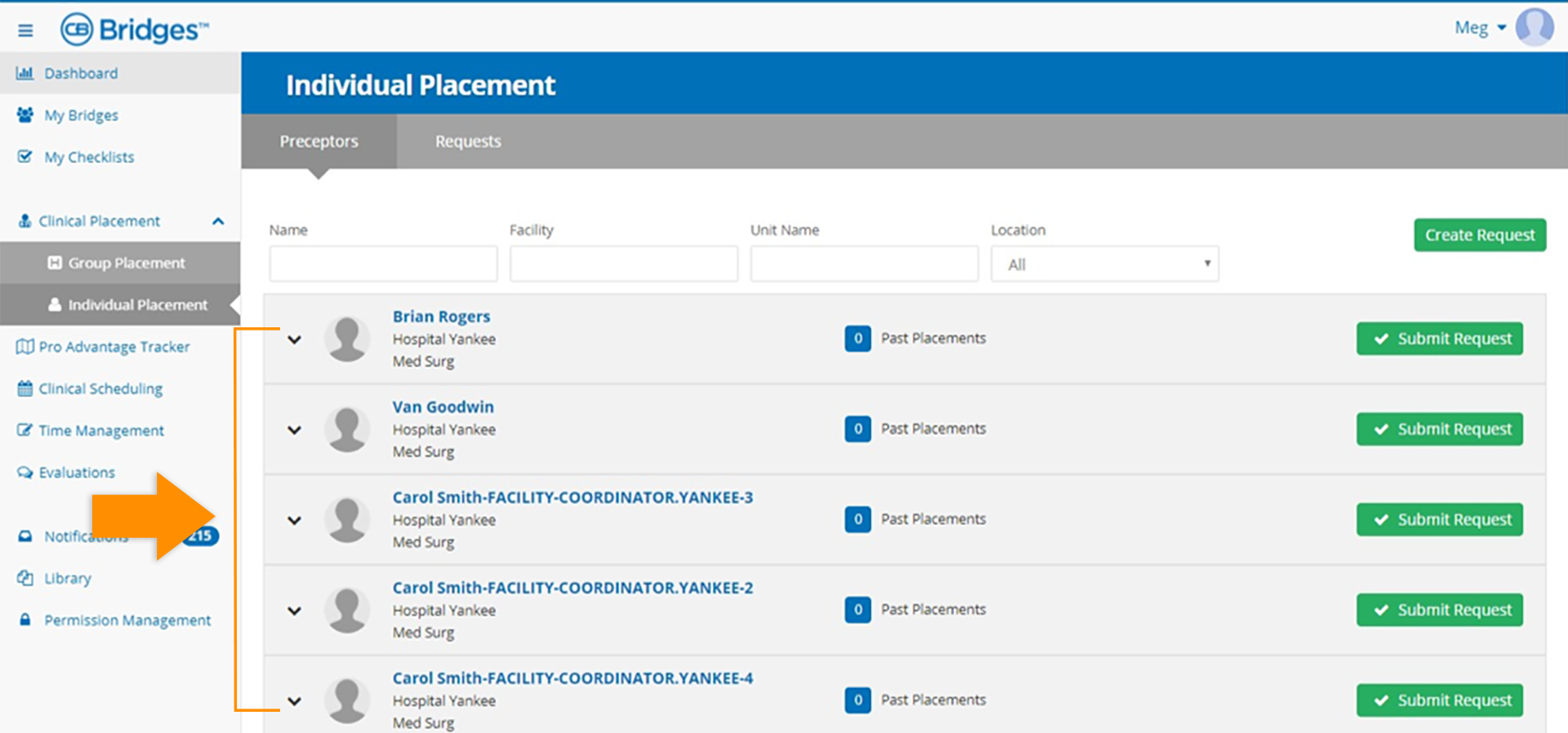 CB Bridges™ Clinical Placement Individual Placement—Step 1: Schools and Students View list of available preceptors and can use the filters to search.