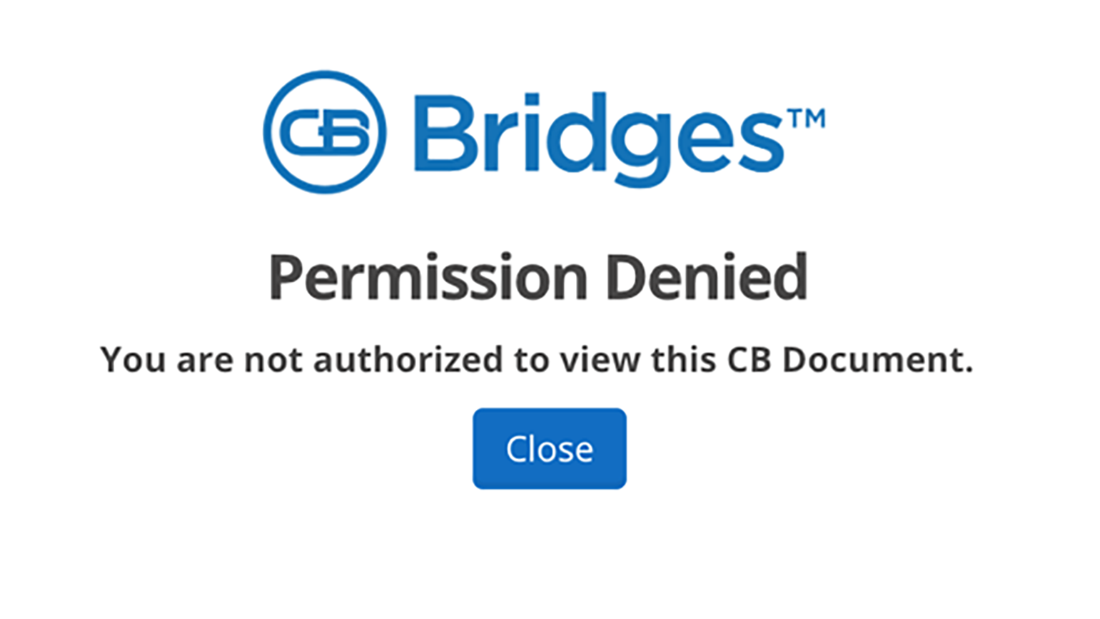 CB Bridges™ Pro Advantage Tracker: Restricted Access to Regulatory Documents—Step 2: A window stating Permission Denied will appear if a user does not have access to preview regulatory documents.